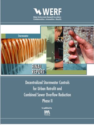 cover image of Decentralized Stormwater Controls for Urban Retrofit and Combined Sewer Overflow Reduction, Phase 2